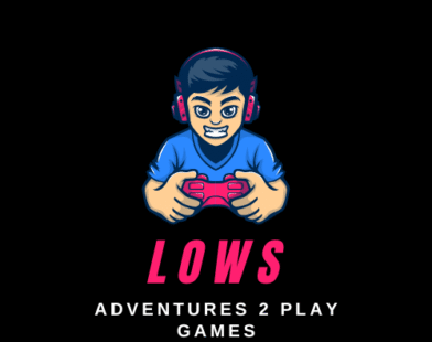 Lows Adventure 2